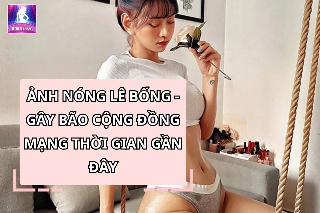 ảnh nóng Lê Bống