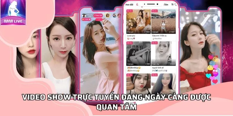 Video show MMLIVE trực tuyến đang ngày càng được quan tâm
